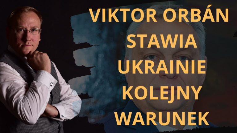 Viktor Orbán stawia Ukrainie kolejny warunek
