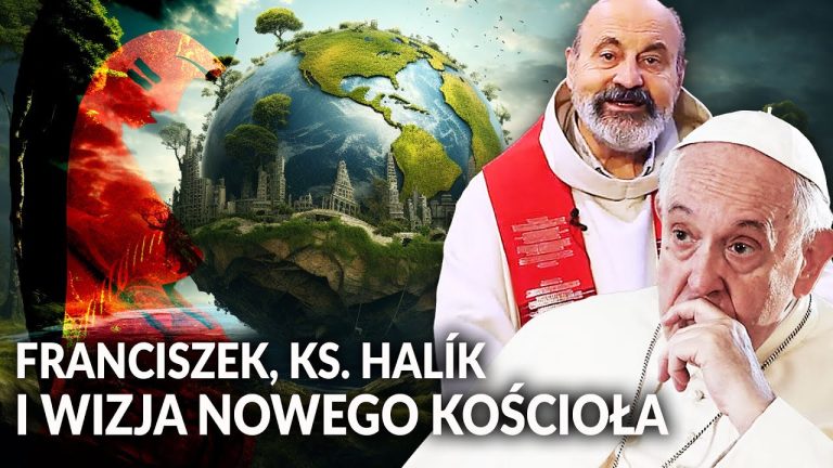 Franciszek, ks. Halík i wizja „Nowego Kościoła”