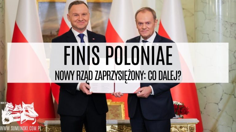 Finis Poloniae: nowy Rząd zaprzysiężony. Co dalej?