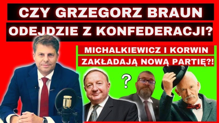 Grzegorz Braun odejdzie z Konfederacji? Nowa partia Korwina i Michalkiewicza