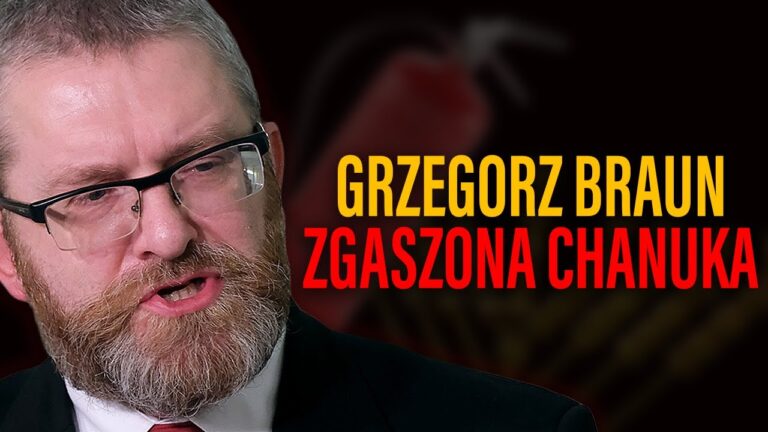Grzegorz Braun – ZGASZONA CHANUKA?