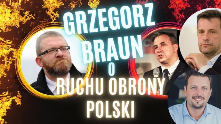 Grzegorz Braun o Ruchu Obrony Polaków