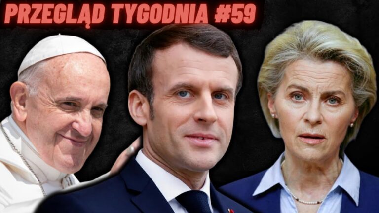 Macron wysyła NATO na Ukrainę, Von der Leyen przekupuje rolników a papież rozmawia z masonami…