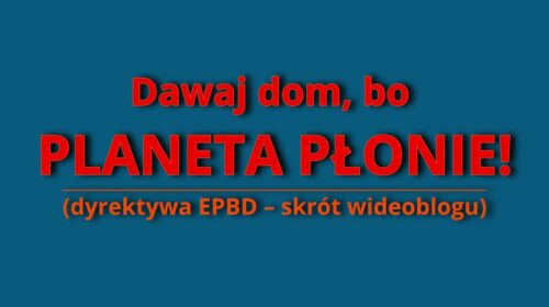 Oddawaj dom, planeta płonie!