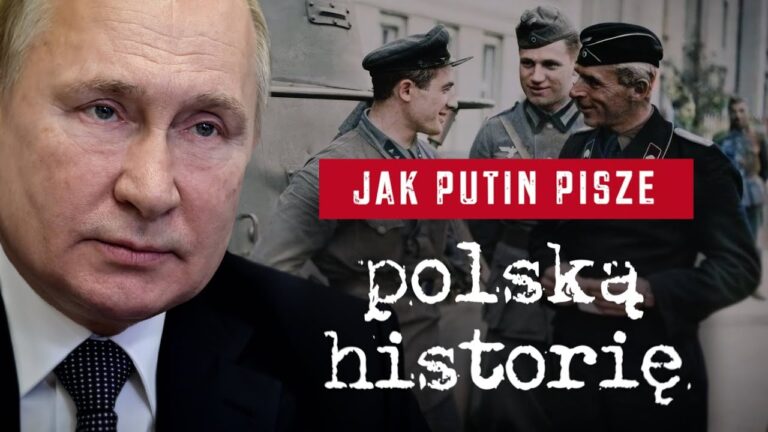 Jak Putin piszę polską historię