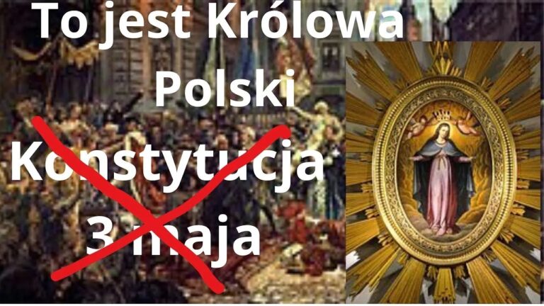 Matka Boża Łaskawa Królową Polski i… zapomnijmy o Konstytucji 3 maja