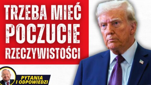 Donald Trump nie będzie prezydentem Polski i nie ma obowiązku dbać o nasze interesy