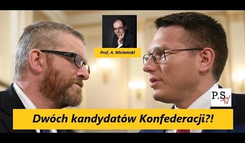 Dwóch kandydatów Konfederacji!