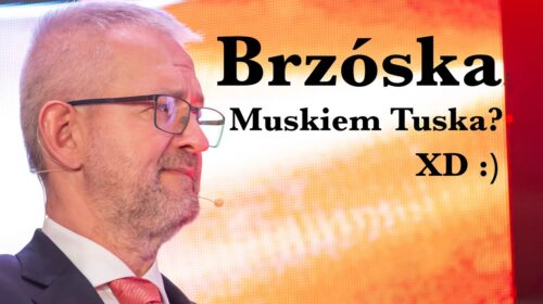 Brzóska Muskiem Tuska? XD