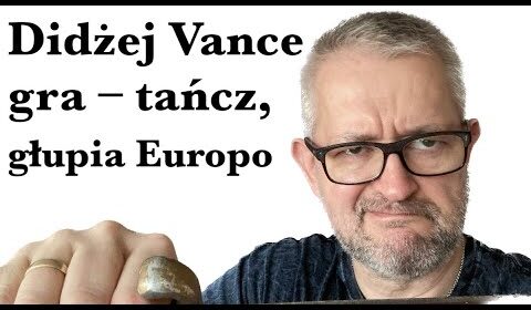 Didżej Vance gra – lepiej tańcz, głupia Europo