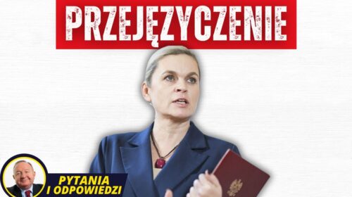 Niestety, w „przejęzyczenie” Barbary Nowackiej wierzy wielu Polaków