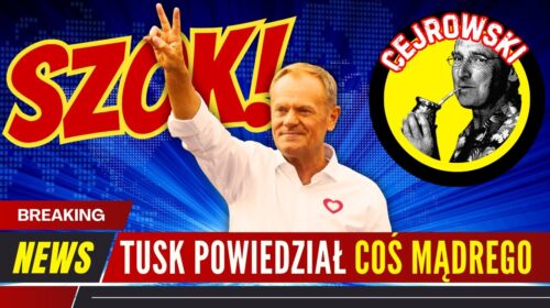 Tusk powiedział coś mądrego!