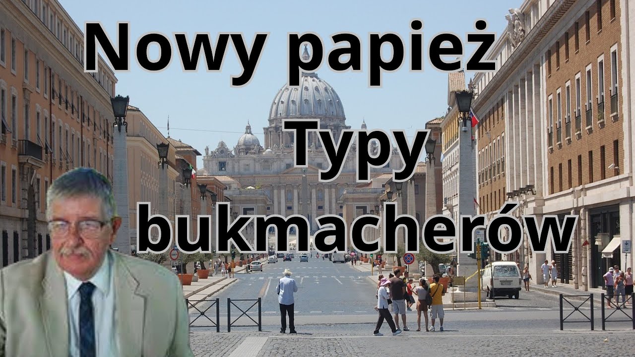 Nowy papież – typy bukmacherskie