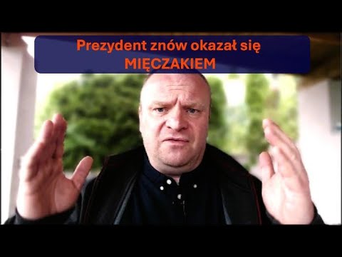 Prezydent znów okazał się mięczakiem