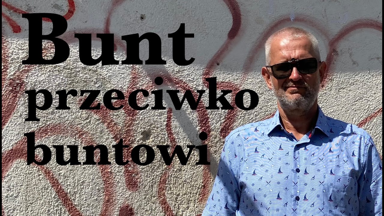Bunt przeciwko buntowi