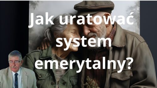 Jak zmienić system emerytalny, by uratować emerytury?