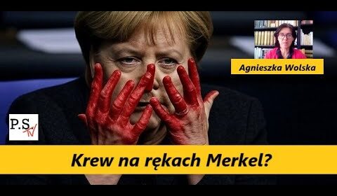 Krew na rękach Merkel?