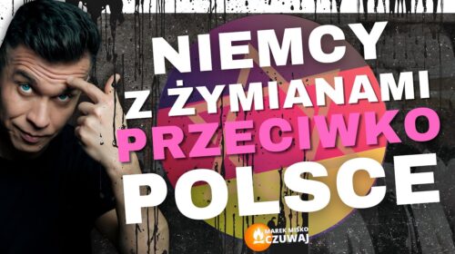 Niemcy i Żymianie razem przeciwko Polsce?