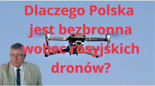 Dlaczego jesteśmy bezbronni wobec rosyjskich dronów?