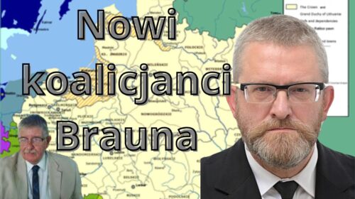 O nowych koalicjach i posunięciach Grzegorza Brauna