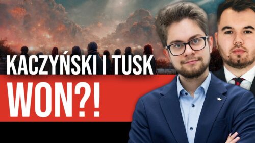 Polska młodzież chce WYKURZYĆ TUSKA i KACZYŃSKIEGO!