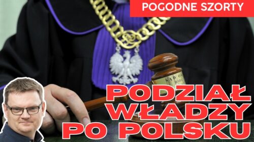 Trójpodział władzy i polska patologia