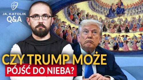 Czy Donald Trump może pójść do nieba?