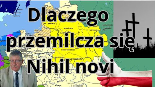 Dlaczego przemilcza się najwspanialszą polską konstytucję – Nihil novi
