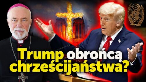 Donald Trump obrońcą chrześcijaństwa?