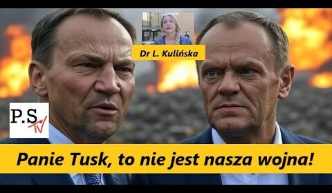 Panie Tusk, to nie jest nasza wojna!