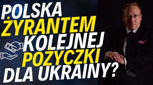 Polska żyrantem kolejnej pożyczki dla Ukrainy?