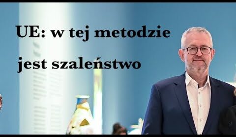 Unia Europejska: w tej metodzie jest szaleństwo