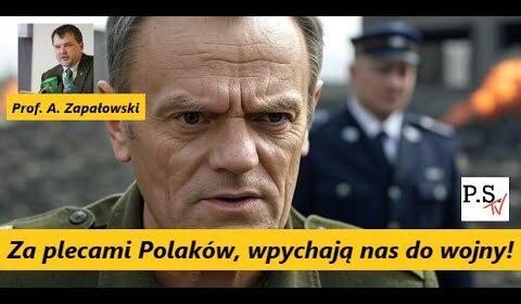 Za plecami Polaków, wpychają nas do wojny!