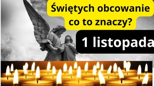1 listopada: świętych obcowanie. Co to znaczy?