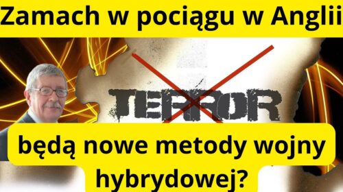 Atak na pociąg w Anglii. Czy pojawi się nowy typ wojny hubrydowej?