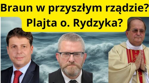 Czy Braun zasiądzie w przyszłym rządzie? Czy Radio Maryja splajtuje za sprawą PO?
