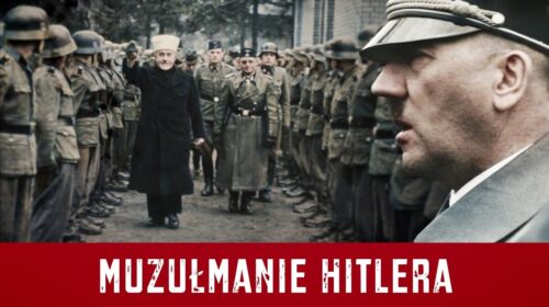 Dlaczego muzułmanie walczyli za Hitlera?