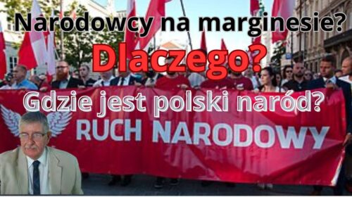Dlaczego narodowcy byli zawsze (i są) na politycznym marginesie?