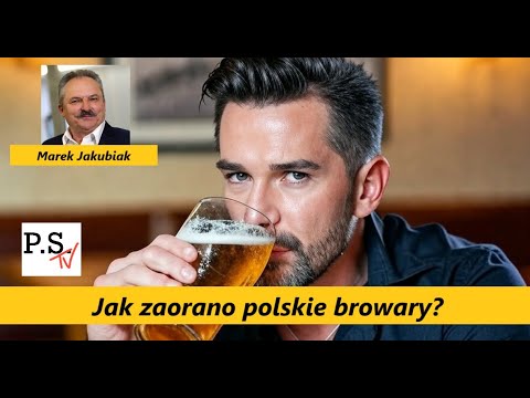 Jak zaorano polskie browary?