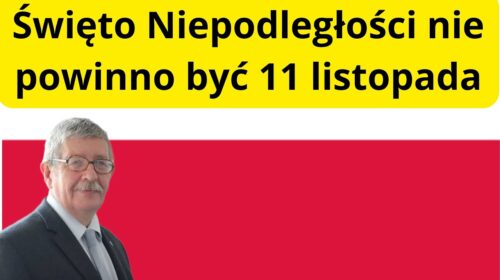 Kiedy powinniśmy obchodzić święto niepodległości, bo przecież nie 11 listopada