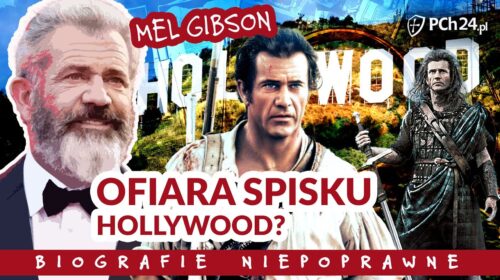 Mel Gibson. Ofiara spisku Hollywood?