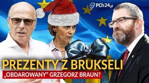 Prezenty z Brukseli. „Obdarowany” Grzegorz Braun?