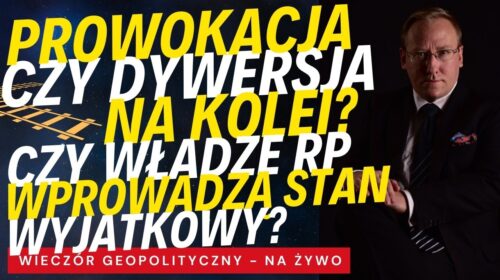 Prowokacja czy dywersja na kolei? Władze RP wprowadzą stan wyjątkowy?