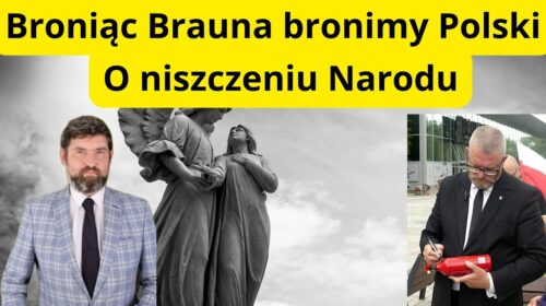 Atak na Brauna (i na nas), niszczenie polskiego narodu