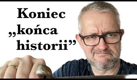 Koniec „końca historii”