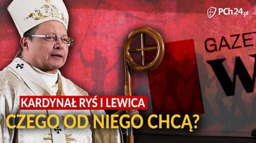 Lewica oczekuje, że kardynał Grzegorz Ryś stanie się jej narzędziem do niszczenia Kościoła