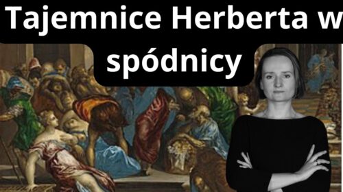 Marta Kwaśnicka w świecie barbarzyńców – tajemnice Herberta w spódnicy