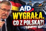Napis: AfD wygrała. Co z Polską?! z logo AfD, w tle Alice Weidel, flaga Niemiec i pęknięta flaga UE